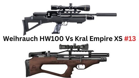 Kral Empire Xs Vs Weihrauch Hw100