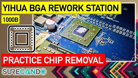Practicing chip removal with the YiHUA 1000B Infrared BGA Rework Station Hot Air Iron.