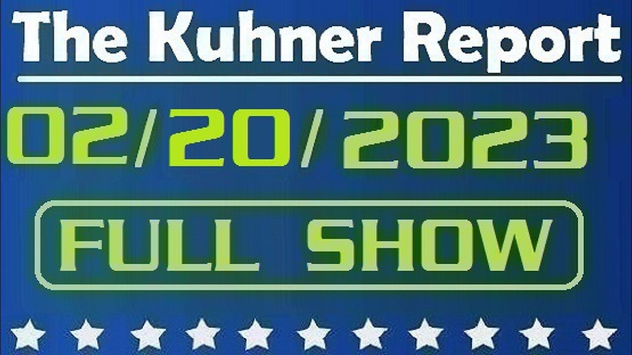 The Kuhner Report 02/20/2023 [FULL SHOW] Joe Biden visits Kyiv to show U.S. support for Ukrainians in their fight against Putin's occupation forces