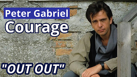 Peter Gabriel - Out Out (Courage - 1984)