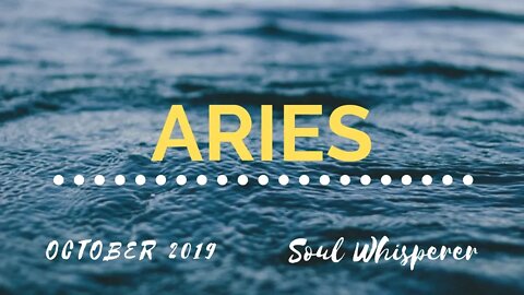 ARIES: You Are Strongly Guided in Need * October