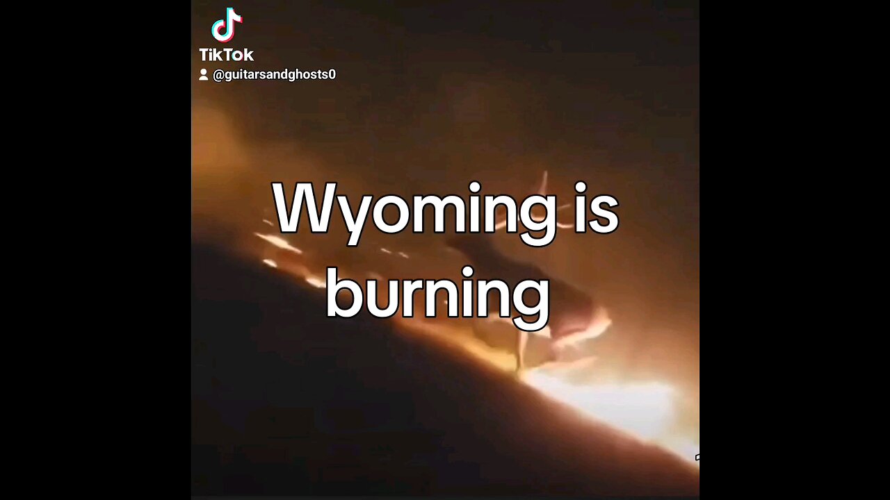 Wyoming is burning