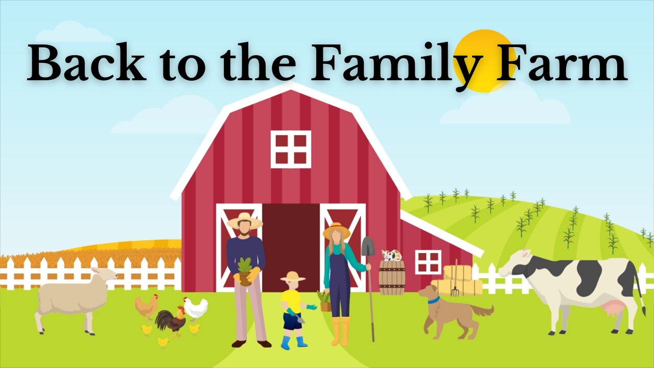 Back to the Family Farm