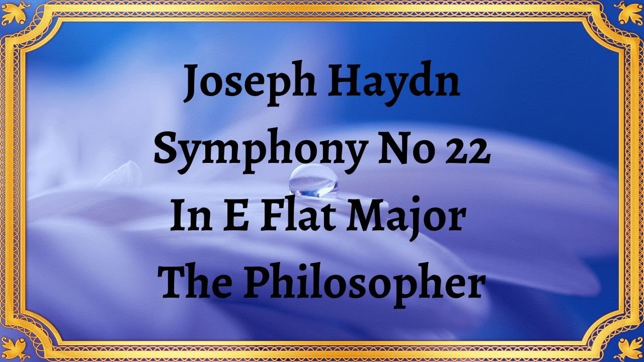 Joseph Haydn Symphony No 22 In E Flat Major The Philosopher