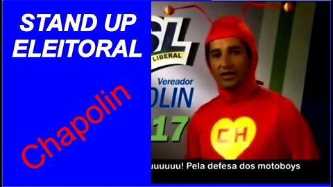 CHAPOLIN - Stand Up Eleitoral