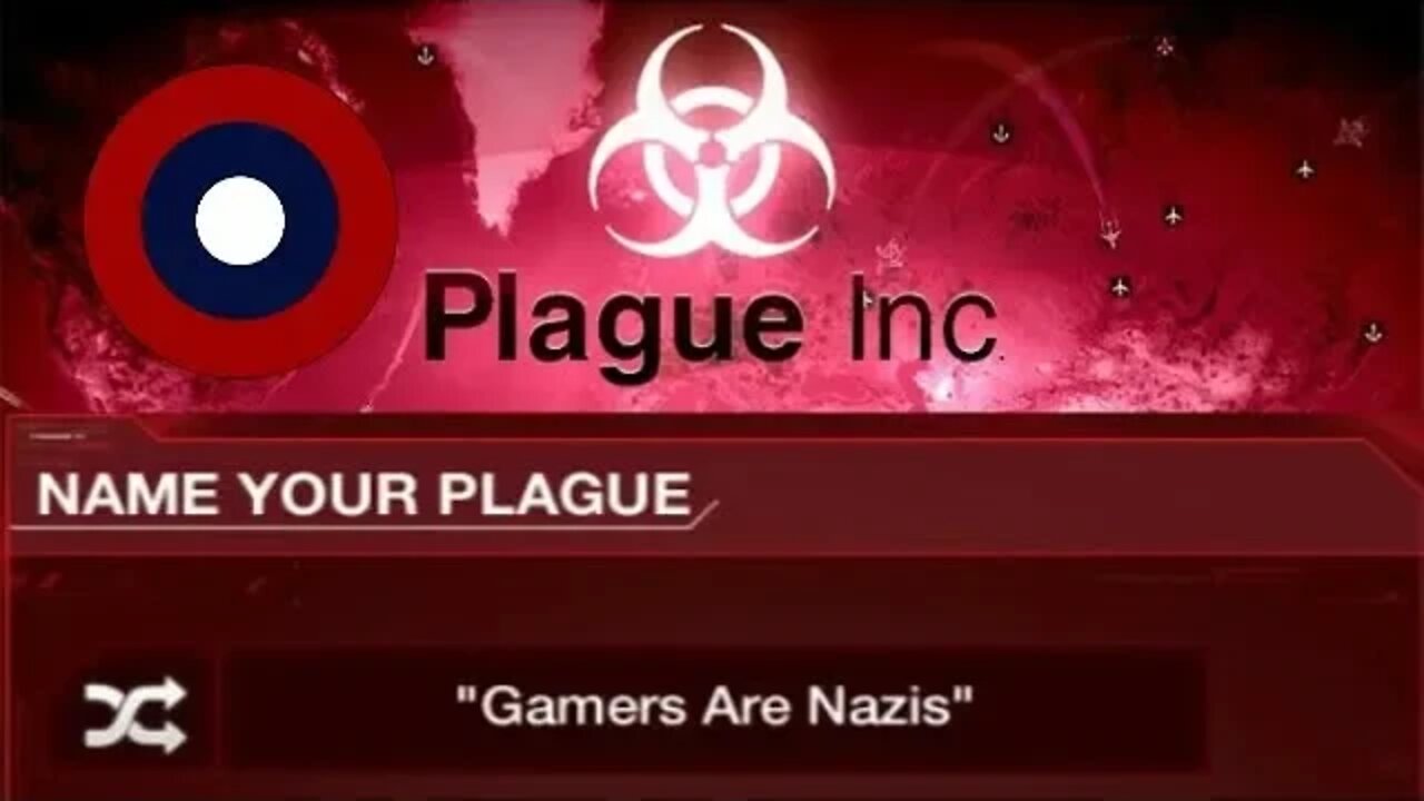 Plague Inc. Fake News Update! "Gamers Are Nazis"