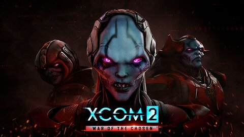 XCOM 2 WOTC Heavily Modded Playthrough