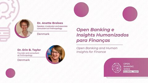 Open Banking e Insights Humanizados para Finanças, Dr Anette, Dr Erin