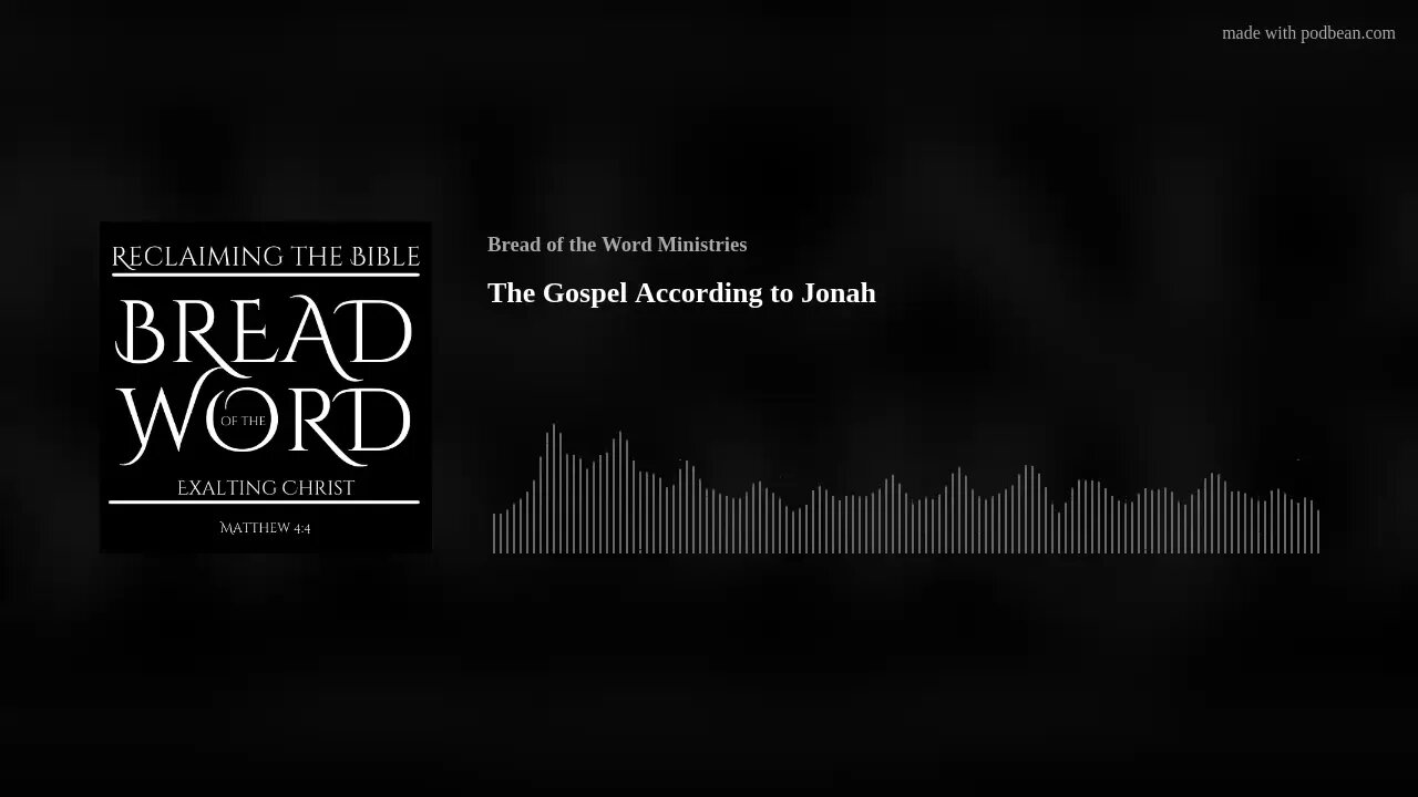 The Gospel According to Jonah