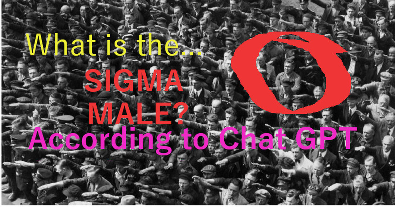 What IS The Sigma Male? According To Chat GPT