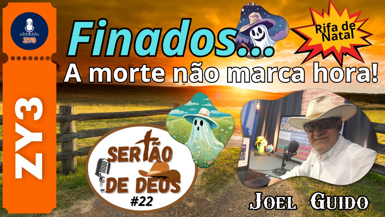 Sertão de Deus #022 - Finados // A morte não marca hora!