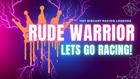 Rude Warrior - Let's Go Racing!