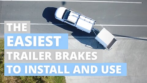 The Easiest Trailer Braking System To Use
