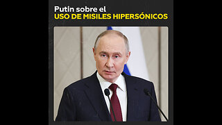 Putin sobre el uso de misiles hipersónicos