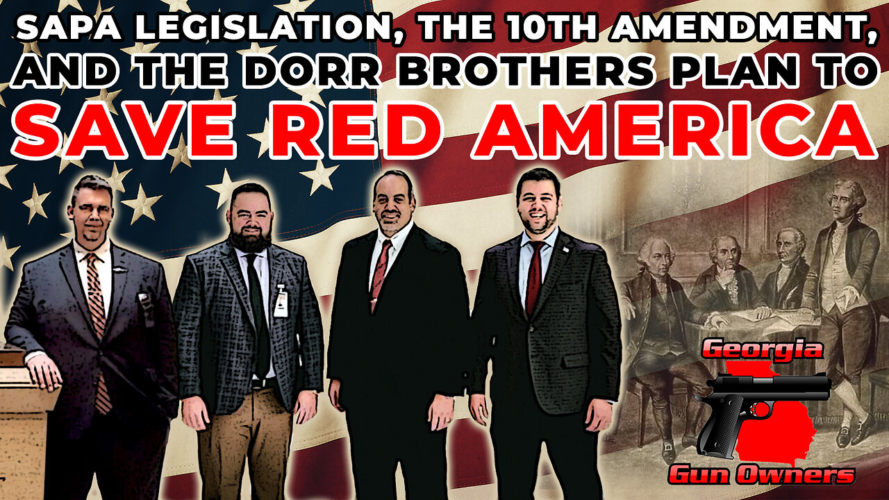 SAPA, the 10th Amendment, and the Dorr Brothers...