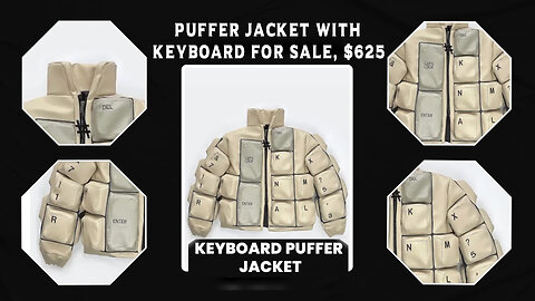 Puffer jacket with keyboard for sale, $625 @InterestingStranger