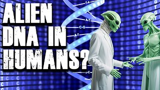 Is There Alien DNA in Humans?