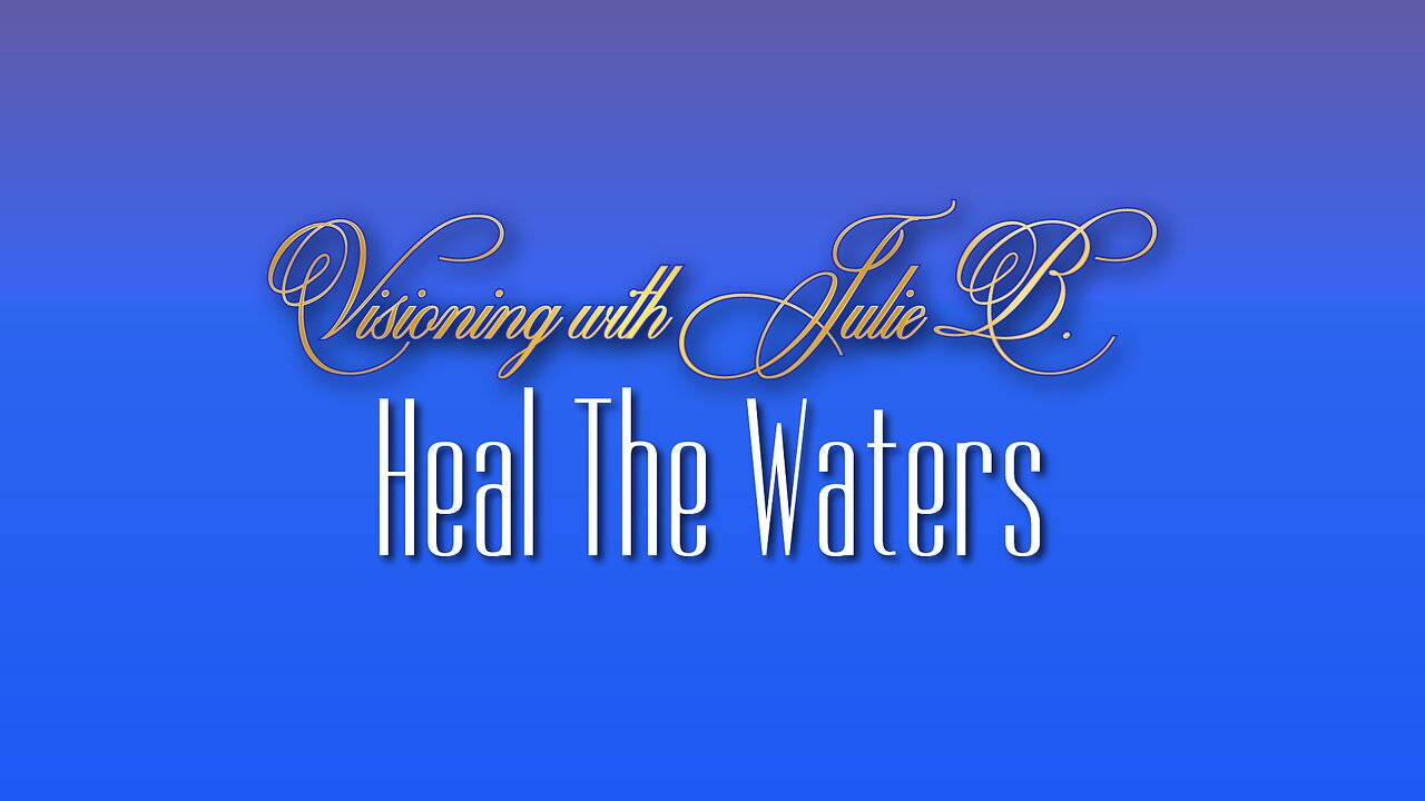 Heal The Waters [May 2023]