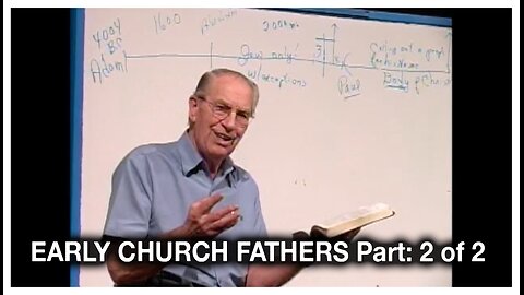 Les Feldick Early Church Fathers Pt: 2 of 2