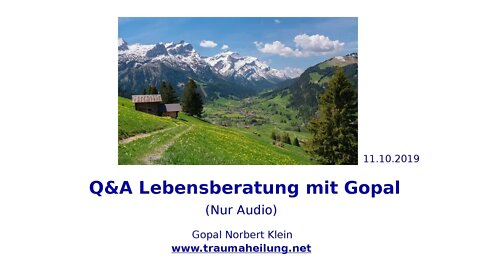 Q&A Lebensberatung mit Gopal 11.10.2019