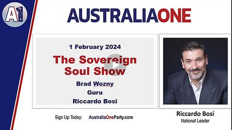 AustraliaOne Party - The Sovereign Soul Show (1 February 2024)