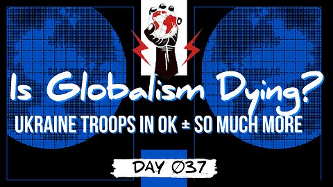 Day 037 | What's Happening at the World Economic Forum // Ukrainian Troops in Oklahoma + So Much Mor