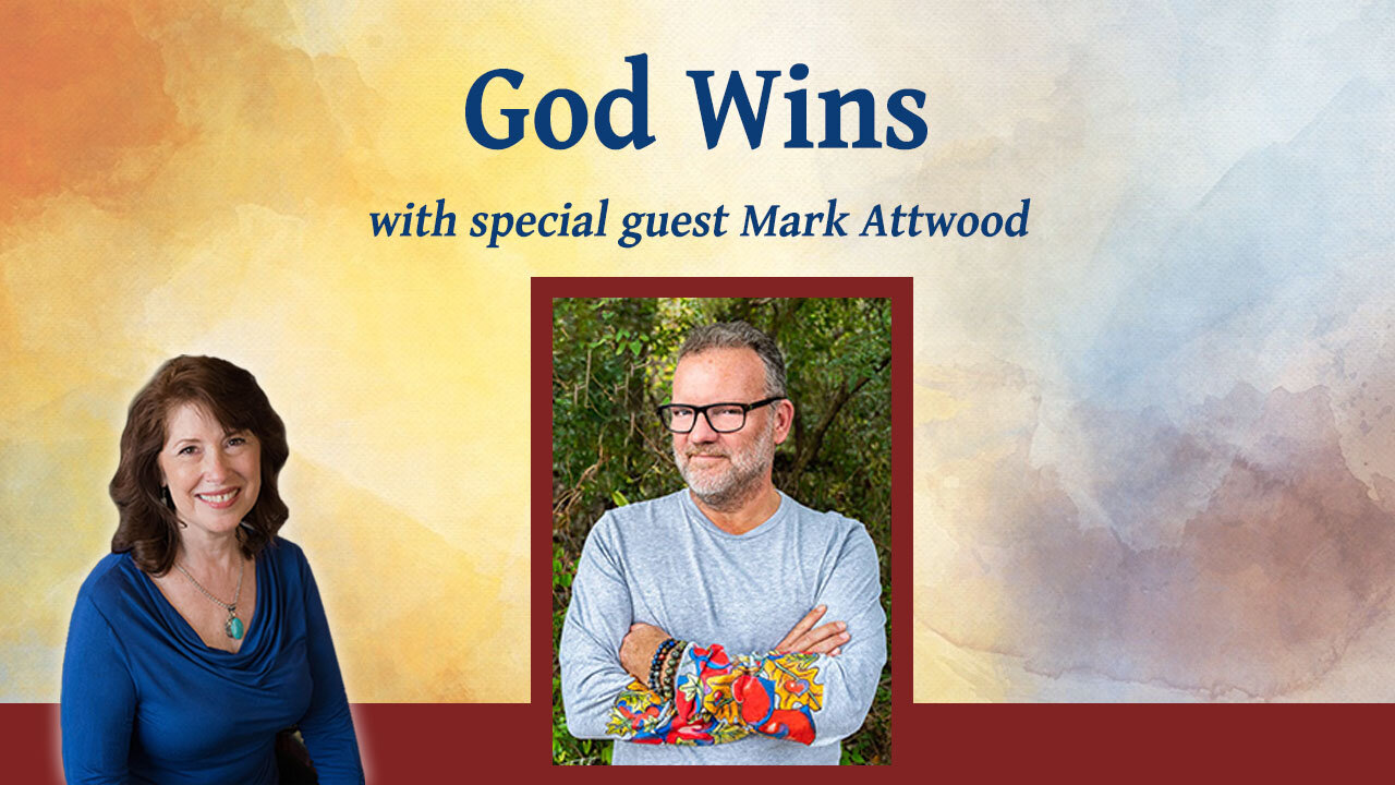 God Wins with Mark Attwood - Inspiring Hope Show #157