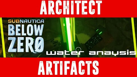 Subnautica Below Zero How to find Water Analysis Station [Architect Artifact]