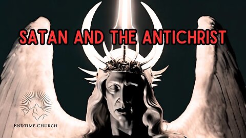 Satan and the Antichrist (Live Service 2024 July 22)