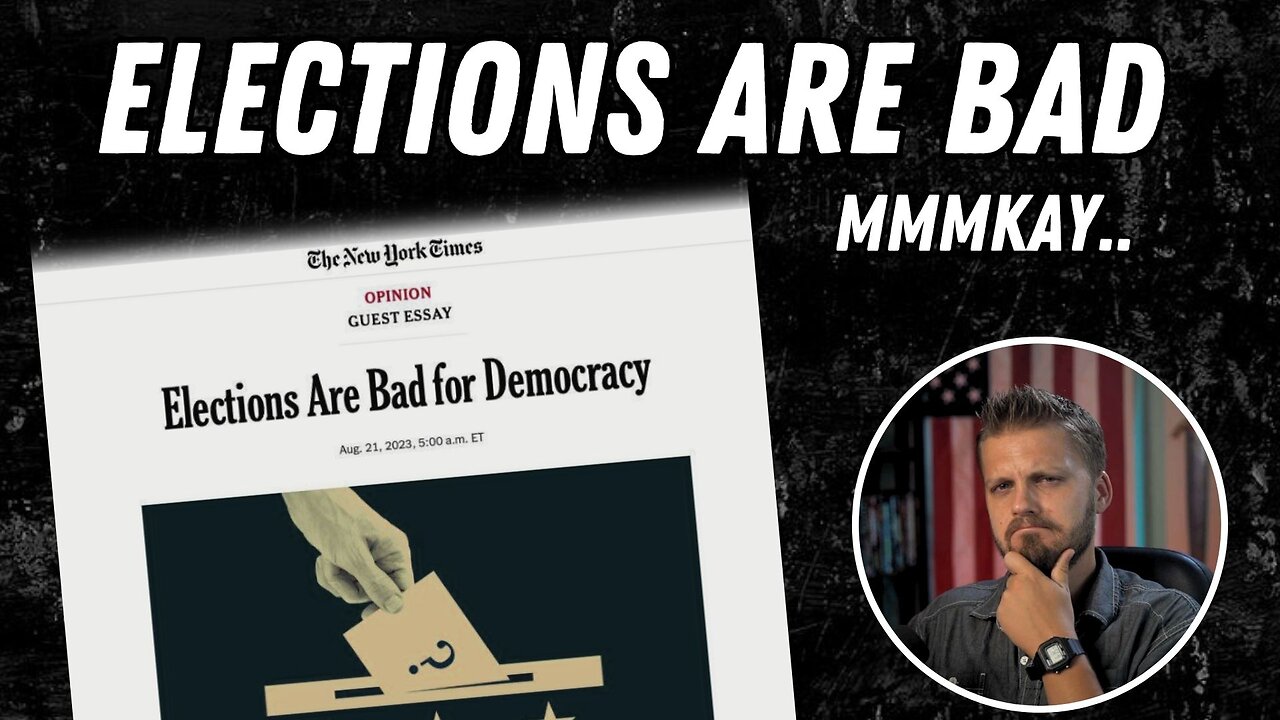 Media Says Elections Are BAD For Democracy