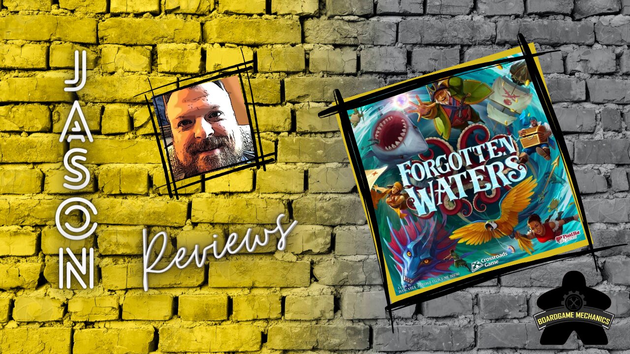 The Boardgame Mechanics Review Forgotten Waters