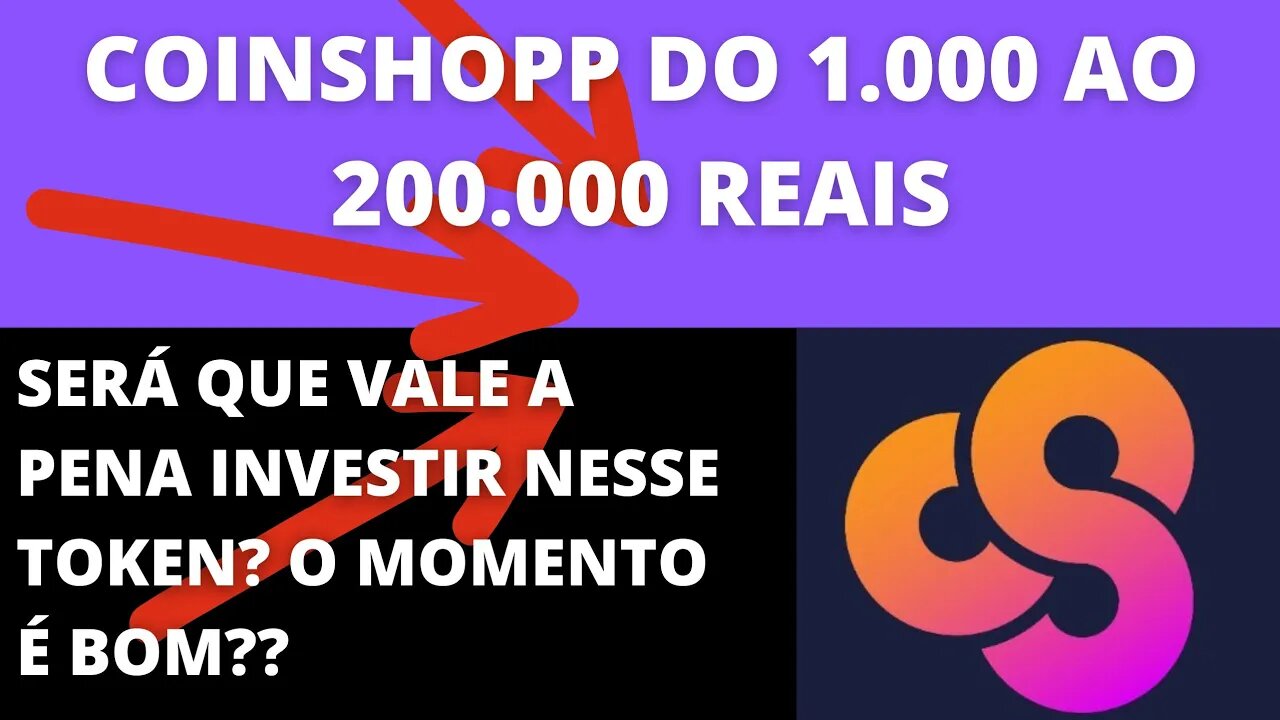 #Coinshopp do 1.000 a 200.000 Reais - 187