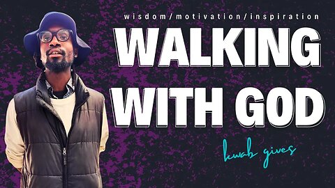 Walking with God....Is it Comfortable?