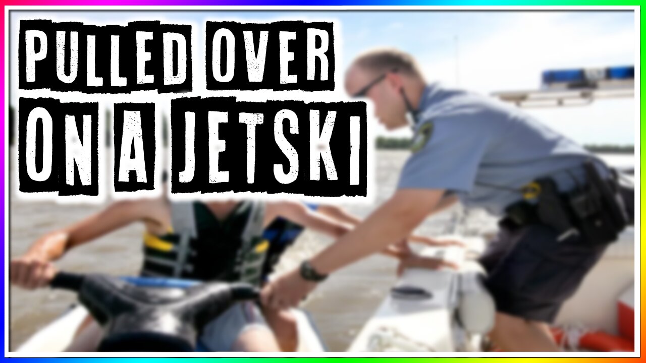 I GOT PULLED OVER ON A JETSKI! (story)
