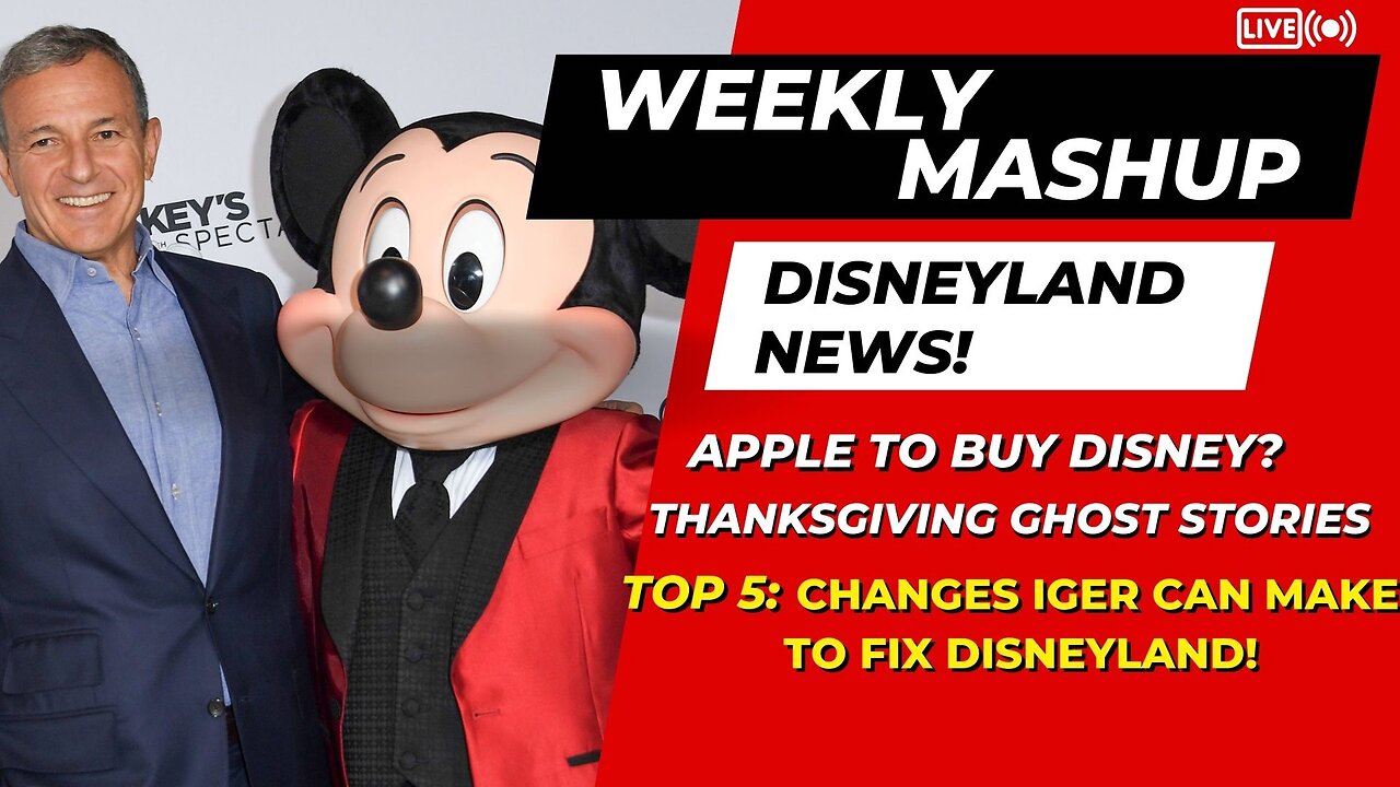 Will Apple Buy Disney? Thanksgiving Ghosts? Our Top 5 Changes We'd Like To See At Disneyland!