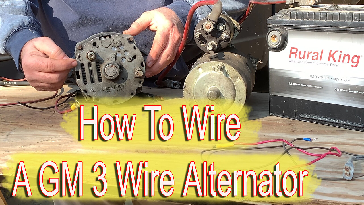 How To Wire A GM 3 Wire Alternator