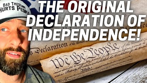 The Original Declaration of Independence & Christian Hypocrisy!