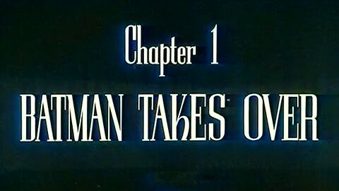 Batman and Robin Serial (1949 colorized) Chapter 1 - Batman Takes Over (1 of 15) ~ Full Serial ~ Full Episode ~