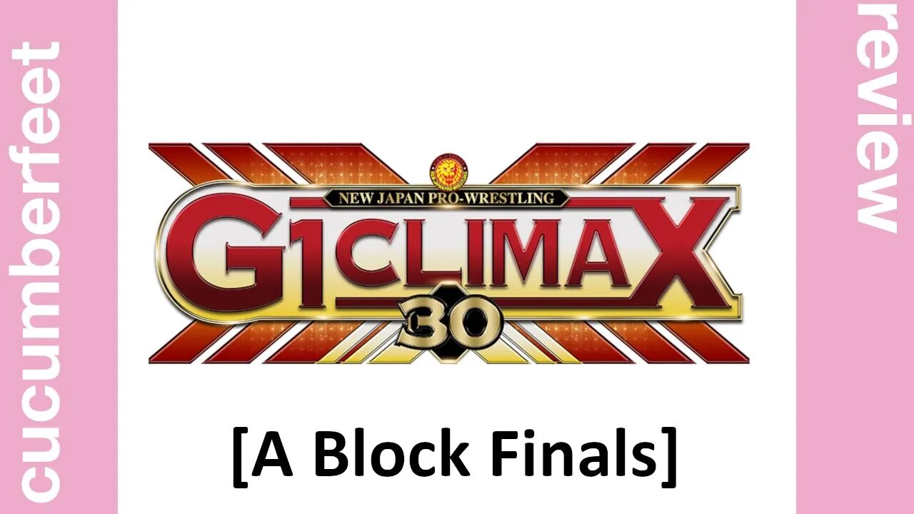 NJPW G1 Climax (Night 17 / A Block Finals) [Review]