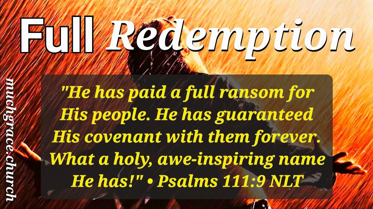 Full Redemption (5) : By His Stripes We Were Healed