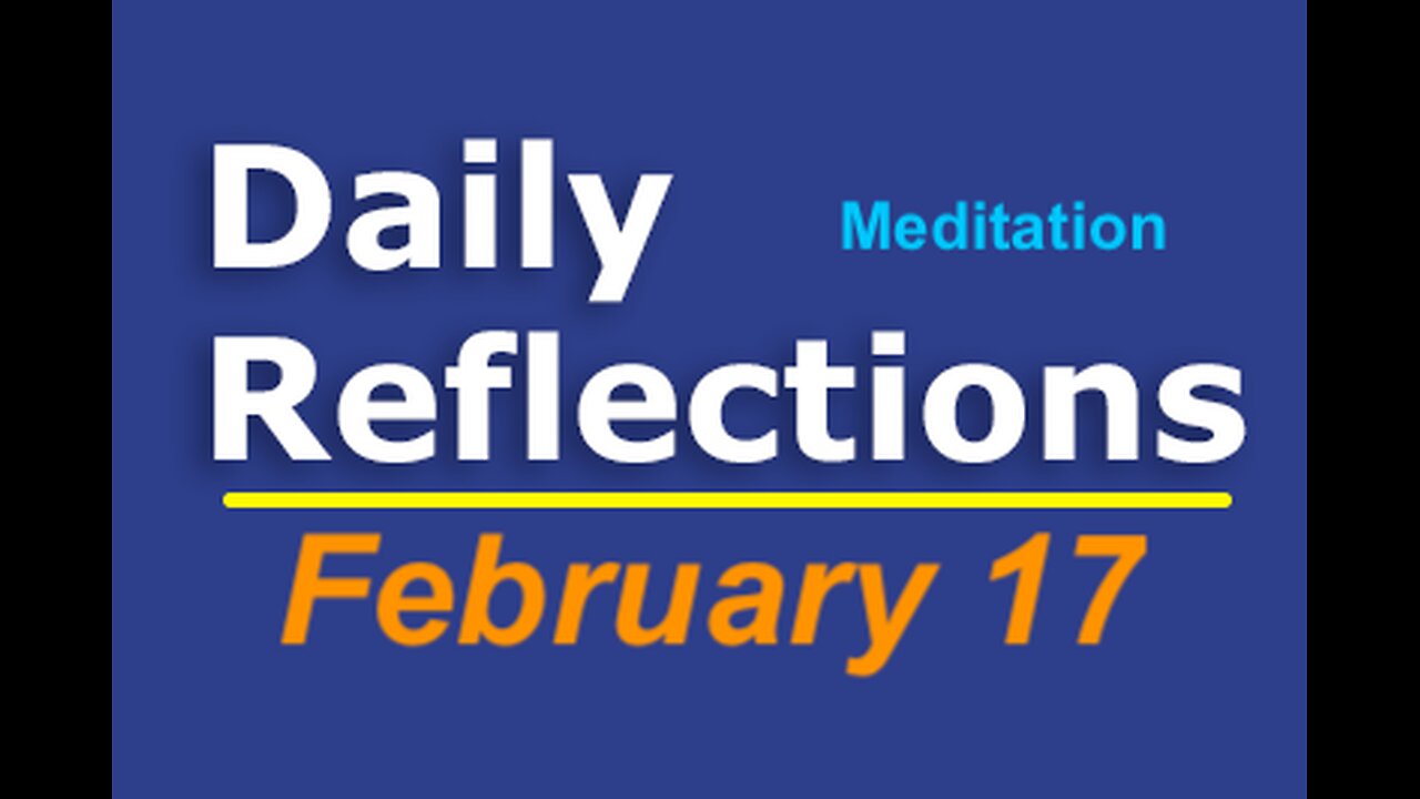 Daily Reflections Meditation Book – February 17 – Alcoholics Anonymous - Read Along – Sober Recovery