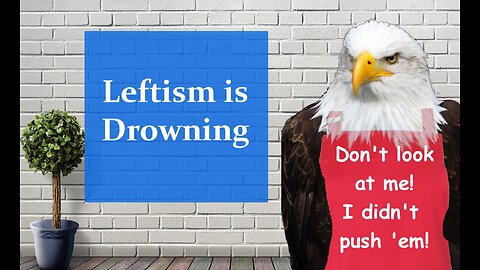 Leftism is Drowning