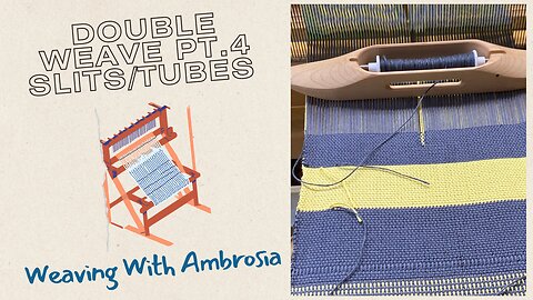 Exploring Double Weave: Tubes, Slits, and Structural Play