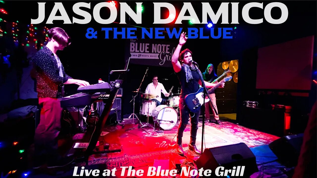 Jason Damico & The New Blue - Live at The Blue Note Grill (Full Show)