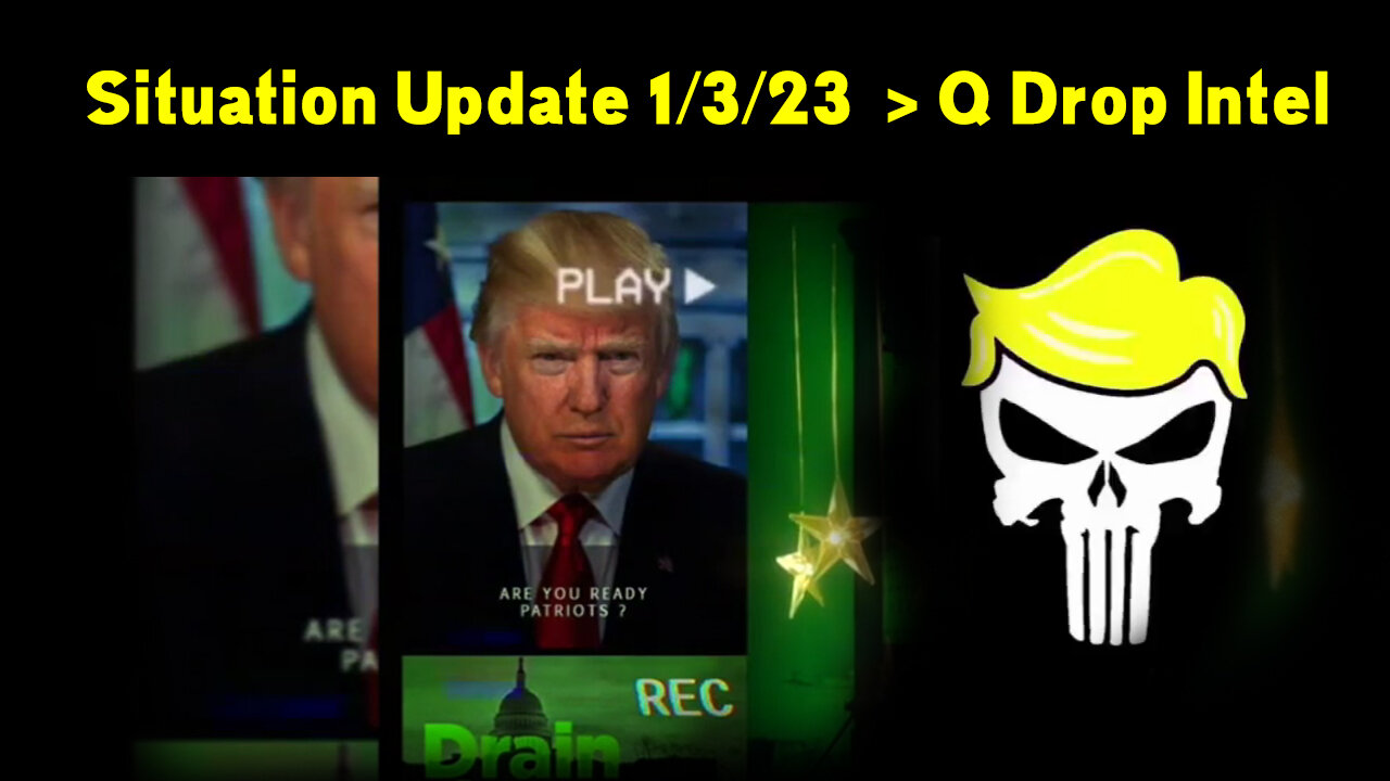 Situation Update 01/03/22 ~ Q Latst Drop Intel - Storm Is Coming