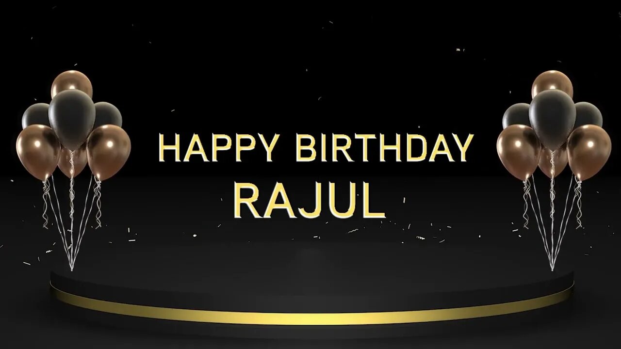 Wish you a very Happy Birthday Rajul