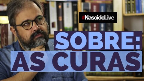 SOBRE: AS CURAS
