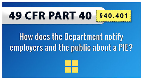 49 CFR Part 40 - §40.401 How does the Department notify employers and the public about a PIE?