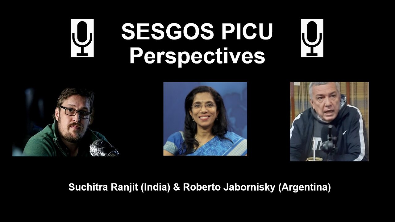 SESGOS– PICU Perspectives #8;Suchitra Ranjit & Roberto Jabornisky: Listen to the child with Sepsis!