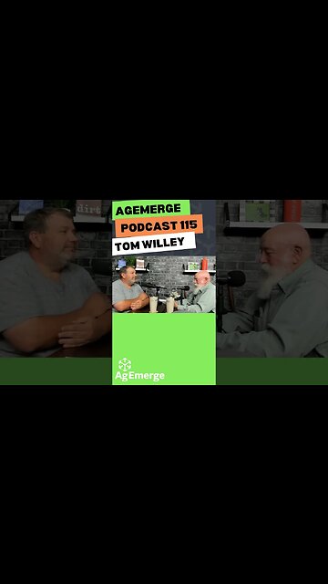 AgEmerge Podcast 115 with Tom Willey